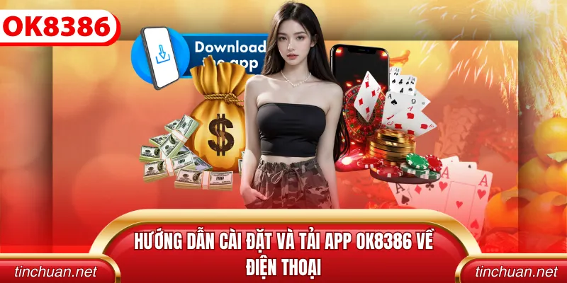 Ưu điểm khi tải app OK8386 về điện thoại